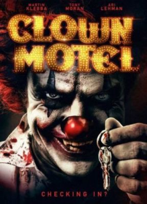 Clown Motel: Spirits Arise (2019)
