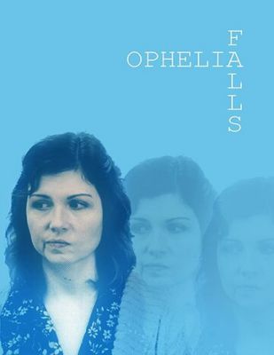 Ophelia Falls (2019)