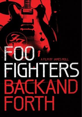 Foo Fighters: Назад и обратно (2011)