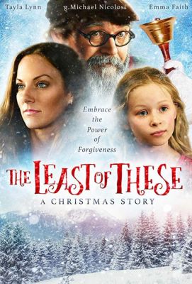 The Least of These- A Christmas Story (2018)