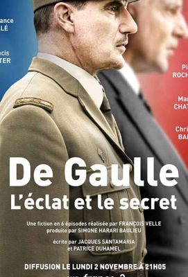 De Gaulle, l'éclat et le secret (2020)