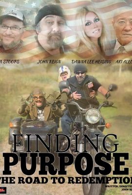 Finding Purpose: The Road to Redemption (2019)