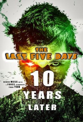 The Last Five Days: 10 Years Later (2021)
