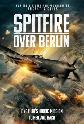 Spitfire Over Berlin ()