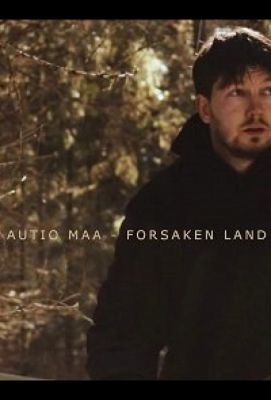 Autio maa - Forsaken Land (2019)