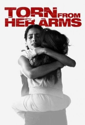 Torn from Her Arms (2021)
