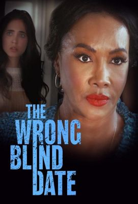 The Wrong Blind Date (2022)