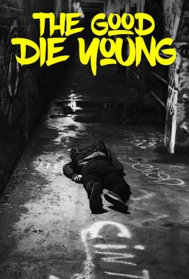 The Good Die Young (2018)