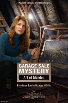 Garage Sale Mystery: The Art of Murder (2017)